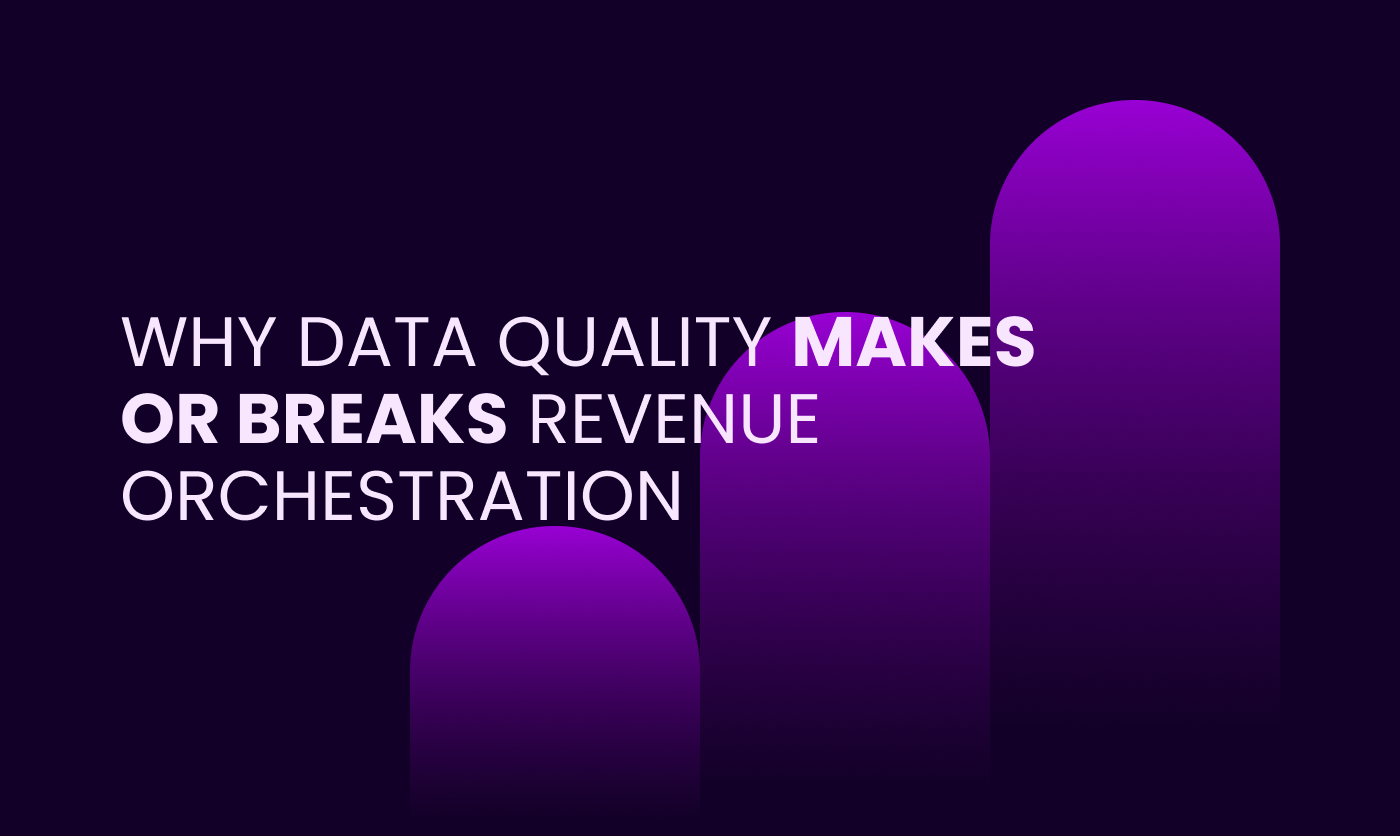 revenue action orchestration and data quality