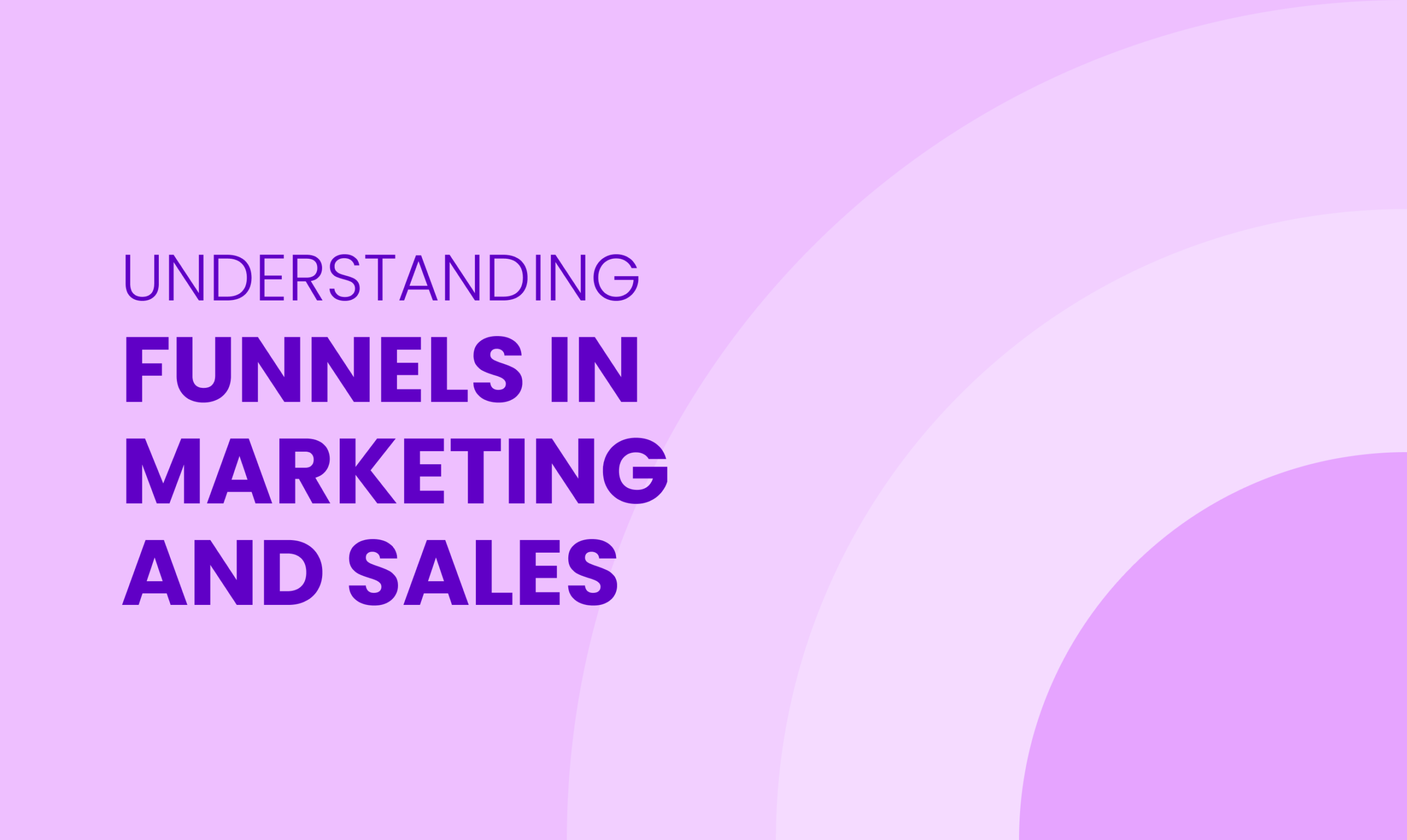 Fuunels Understanding funnels in marketing and sales | 180ops