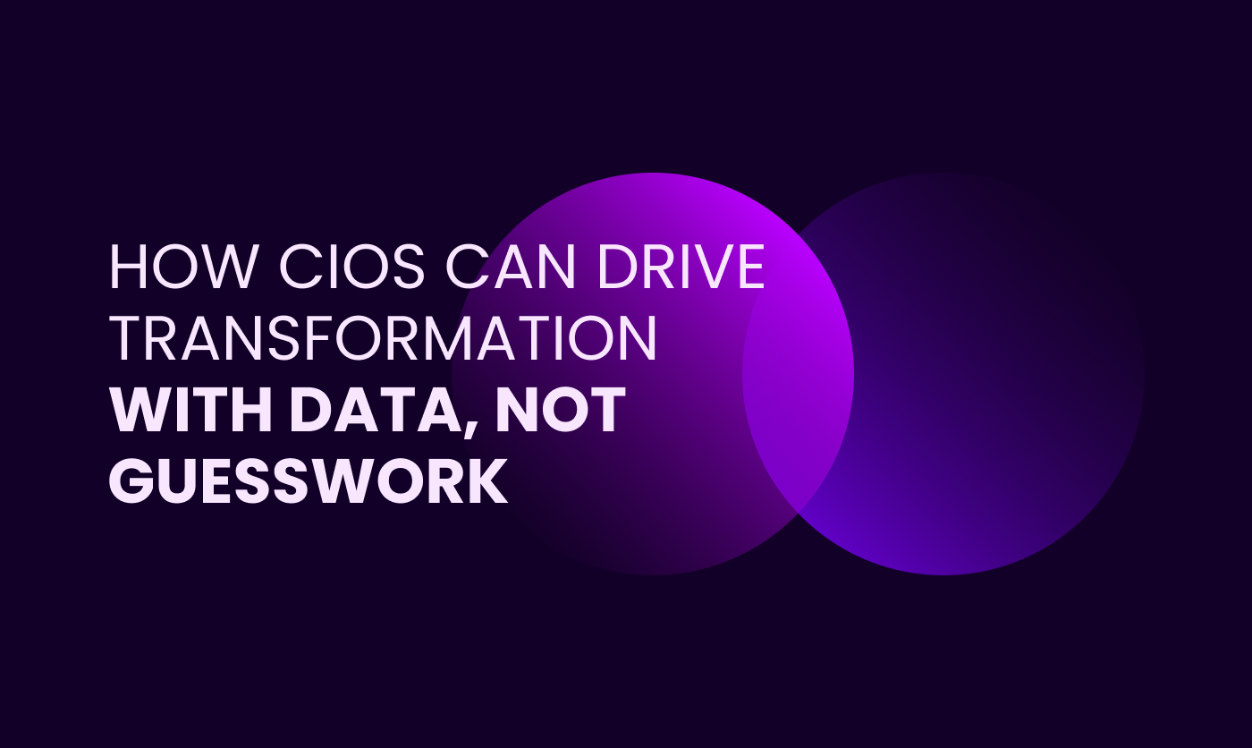 How CIOs Can Drive Transformation With Data, Not Guesswork | 180ops
