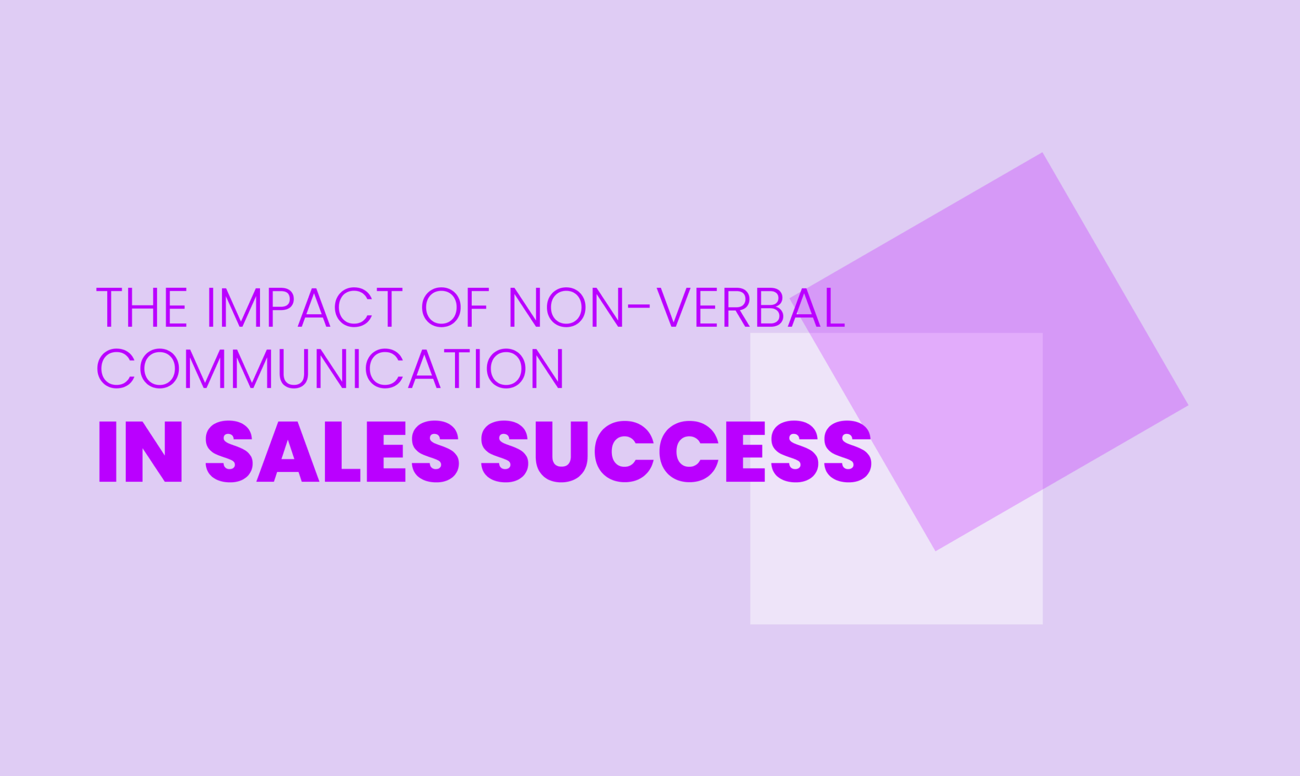 The Impact of Non-Verbal Communication in Sales Success | 180ops